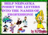 ENGLISH TRAINER HELP NEZNAYKA INSERT THE LETTERS INTO THE NAMES OF PROFESSIONS