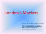 London’s markets