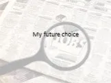 My future choice