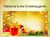 Welcome to the Christmas game