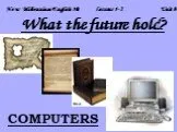 What the future hold