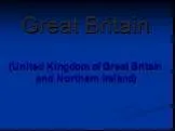 Great Britain (United Kingdom of Great Britain and Northern Ireland)