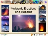 Volcanic Eruptions and Hazards