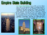 The Empire State Building rises to 381 m at the 102nd floor, and its full structural height (including broadcast antenna) reaches 443 m. The building has 85 stories of commercial and office space and an indoor and outdoor observation deck on the 86th floor. The remaining 16 stories represent the spi