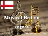 England Musical Britain. Никитина С.Г., учитель английского языка, МОУ «СОШ №133», г. Пермь, 2011