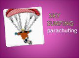 sky surfing parachuting