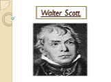 Walter Scott.