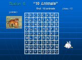 Station 6. “10 Animals” find 10 animals (max. 10 points)