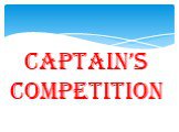 Captain’s competition