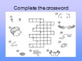 Complete the crossword