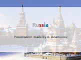 Russia. Presentation made by A. Artamonov