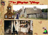 The Pilgrims Village