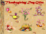 Thanksgiving Day Gifts