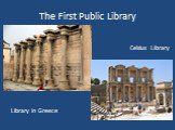 The First Public Library Library in Greece Celsius Library