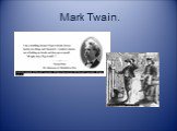 Mark Twain.