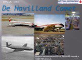 De Havilland Comet DAN-AIR London. Первый пассажирский РЕАКТИВНЫЙ самолёт в мире. Неудачный.