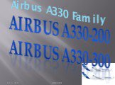 Airbus A330 Family Airbus A330-200 Airbus A330-300
