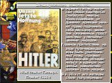 В тюрьме Гитлер напи-сал «Майн Кампф»Он считал,что немцы, происходившие от древних арийцев име-ют право подчинить себе весь мир, захва-тив «жизненное прост ранство» у неполно-ценных народов. Главное пркпятствие на этом пути-евреи,дол-жны быть уничтоже-ны.Гитлер призвал всех немцев объеди-ниться в ед