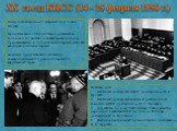 Съезд состоялся 14—25 февраля 1956 года в Москве. Присутствовало 1349 делегатов с решающим голосом и 81 делегат с совещательным голосом, представлявших 6 795 896 членов партии и 419 609 кандидатов в члены партии. На съезде присутствовали делегации коммунистических и рабочих партий 55 зарубежных стра