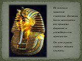 Не только простые египтяне должны были исполнять все приказы фараона и угождать его прихотям. Он и вельмож считал своими слугами.