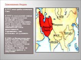 В VIII веке арабы захватили Синд. В XIII в. мусульмане заняли центр страны и создали Делийский султанат. Султаны смогли объединить почти всю страну. Местная знать, признавшая завоевателей, стала наместниками. Укрепившись, они отделялись от султаната. В 1389 г.в Индию вторглись войска Тимура. Разграб