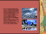 Отдых в Австрии особенно любим поклонниками зимних видов спорта. Тироль – самый высокогорный район Австрии по праву считается одним из популярнейших мест для отдыха. В Австрии существует более 800 регионов для горнолыжного катания и скоростного спуска. Большей частью они расположены в Штирии, Форарл