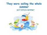sail/whole summer