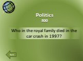 Who in the royal family died in the car crash in 1997? Politics 800