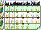 das mathematische Diktat! 1 2 3 4 6 7 11 16 17 18 19 20 21 22 23 24 25 26