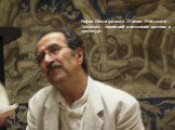 Рафик Шами (родился 23 июня 1946 года в Дамаске)— сирийский и немецкий прозаик и драматург.