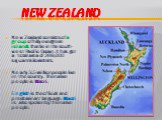 New Zealand. New Zealand consists of a group of hilly evergreen islands that lie in the south-west Pacific Ocean. It has got a total area of 269,000 square kilometers. Nearly 3,5 million people live in the country. The native people is Maori. English is the official and predominant language. Maori i