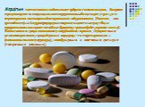Атропин – оптически неактивная форма гиосциамина, широко применяется в медицине как эффективный антидот при отравлениях антихолинэстеразными веществами, такими, как физостигмин и фосфорорганические инсектициды. Он эффективно снимает спазмы бронхов, расширяет зрачок и т.д. Токсические дозы вызывают н