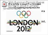 The 30th Summer Olympic Games will be held in 2012 in London (Great Britain).