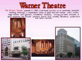 The Warner Theatre opened in 1924, it received acclaim as an extremely beautiful building, featuring a stupendous lobby of gold leaf and marble, and a similar huge theatre with glorious chandeliers. Currently, having just been restored at great expense, the Warner presents dance, film, comedy, Broad