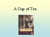 A Cup of Tea