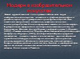 Модерн в изобразительном искусстве. Новый художественный стиль проявил себя во всех видах изобразительного искусства: живописи и графике, фотографии и дизайне, скульптуре и декоративно-прикладном искусстве. Имя известного австрийского живописца, графика и книжного иллюстратора Густава Климта неразры