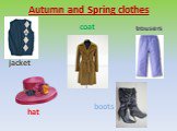 Autumn and Spring clothes jacket hat trousers