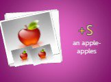 +s an apple-apples
