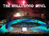 The hollywood bowl