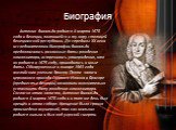 Антонио Вивальди родился 4 марта 1678 года в Венеции, являвшейся в ту пору столицей Венецианской республики. До середины XX века исследователями биографии Вивальди предполагались различные даты рождения композитора, встречались утверждения, что он родился в 1675 году, приводились и иные даты. Обнару