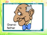 Grand- father