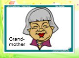 Grand- mother