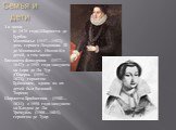 3-я жена: (с 1575 года) Шарлотта де Бурбон-Монпансье (1547—1582), дочь герцога Людовика III де Монпансье. Имели 6-х детей, в том числе: Елизавета-Фландрина (1577—1642); с 1595 года замужем за Анри де Ла Тур д’Овернь (1555—1623), герцогом Буйонским, одним из их детей был Великий Тюренн; Шарлотта-Браб