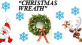 “Christmas wreath”