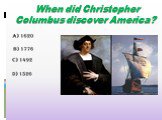 When did Christopher Columbus discover America?