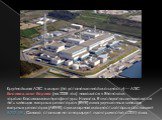 Крупнейшая АЭС в мире (по установленной мощности) — АЭС Касивадзаки-Карива (на 2008 год) находится в Японском городе Касивадзаки префектуры Ниигата. В эксплуатации находятся пять кипящих ядерных реакторов (BWR) и два улучшенных кипящих ядерных реактора (ABWR), суммарная мощность которых составляет 8