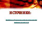 ИСТОЧНИКИ: http://diafilmy.su/77-malysham-o-dobrom-i-zlom-ogne.html http://freeppt.ru/load/2-1-0-10