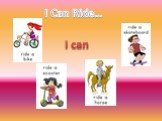 I Can Ride… I can