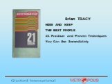 Brian TRACY HIRE AND KEEP THE BEST PEOPLE 21 Practical and Proven Techniques You Can Use Immediately