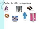 Clothes for different occasions suit trainers socks slippers tights